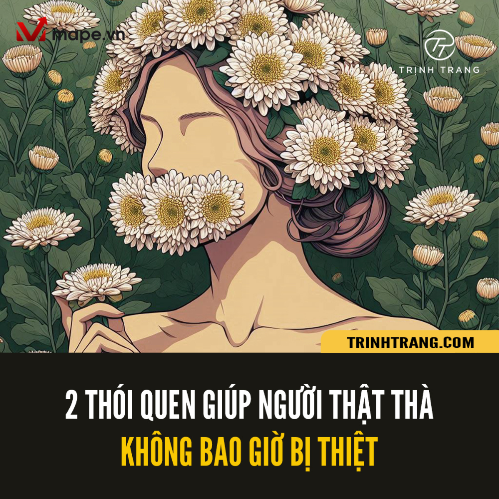 thói quen giúp người thật thà không bao giờ bị thiệt - trịnh trang