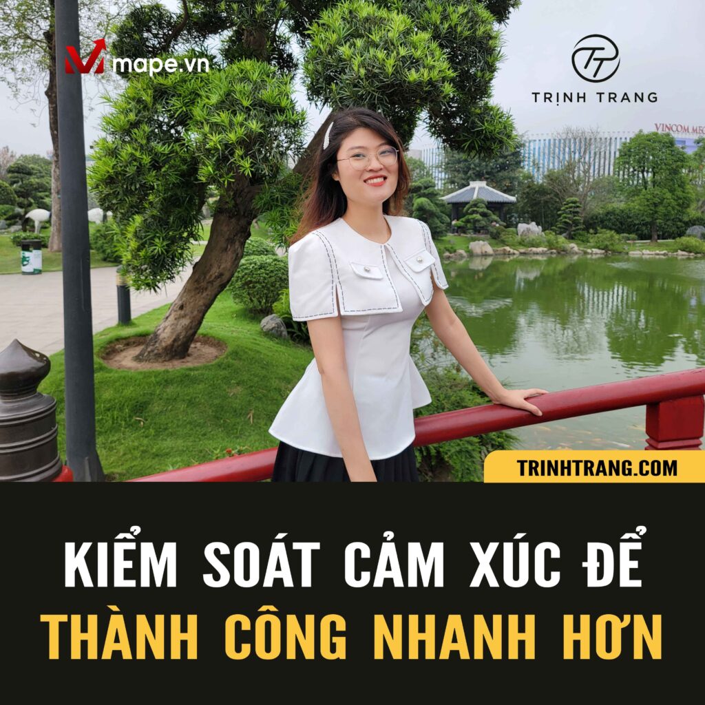 KIỂM SOÁT CẢM XÚC ĐỂ THÀNH CÔNG NHANH HƠN